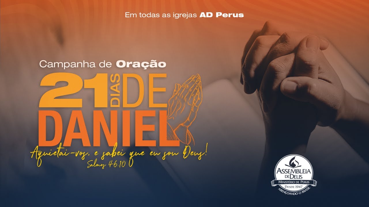 CAMPANHA DE DANIEL 21 DIAS DE ORAÇÃO